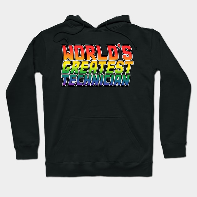 Technician job gifts design. Perfect present for mom dad friend him or her. Lgbt rainbow color Hoodie by SerenityByAlex